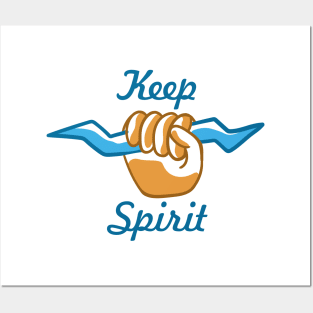 keep spirit Posters and Art